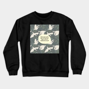 Be yourself. Lao Tzu Crewneck Sweatshirt